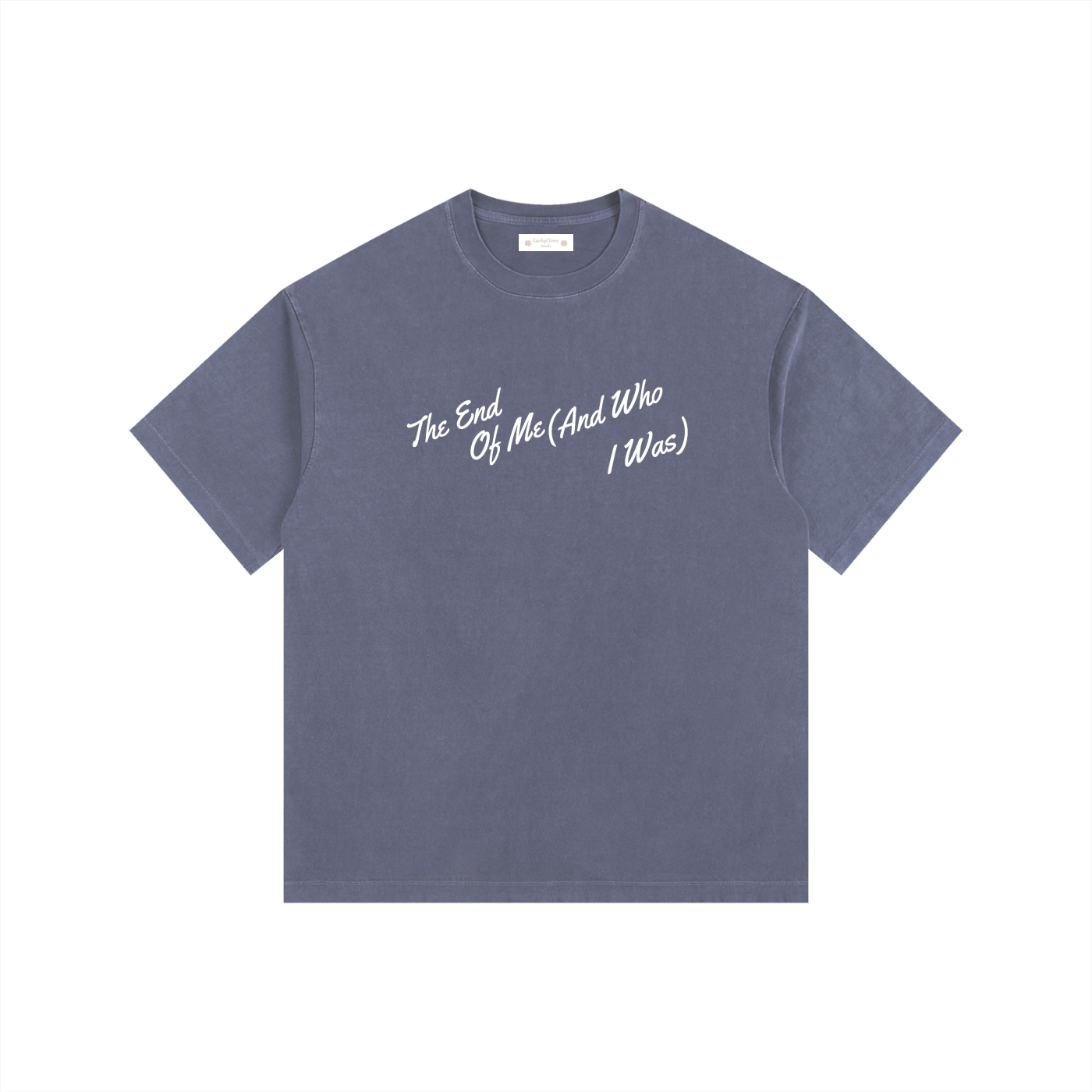 The End of Me (And Who I Was) T-Shirt