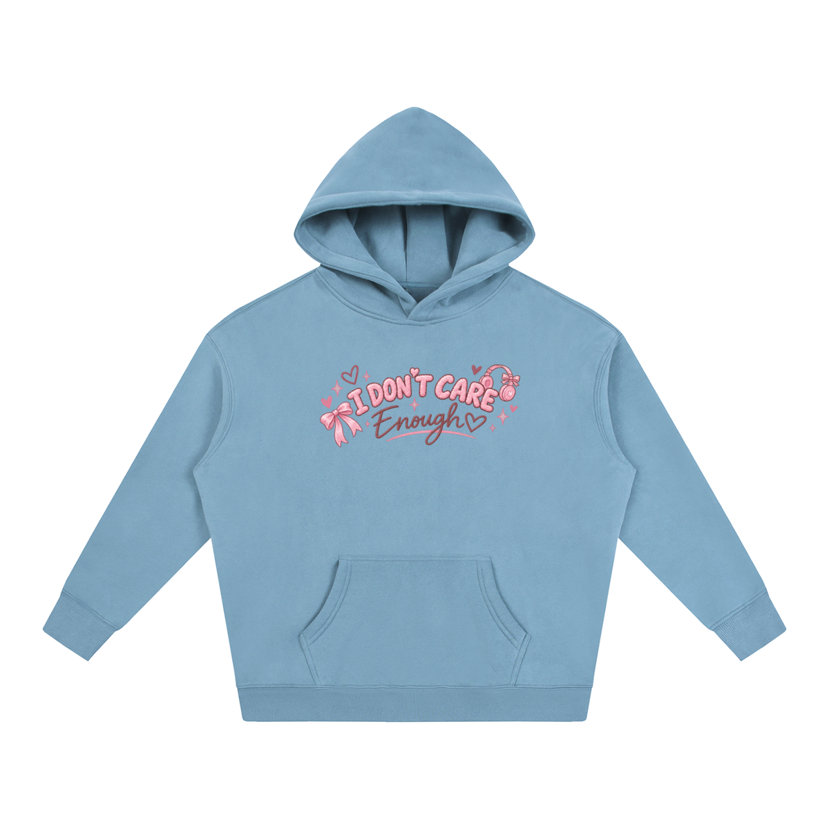 I Don't Care Enough Hoodie — Design 1