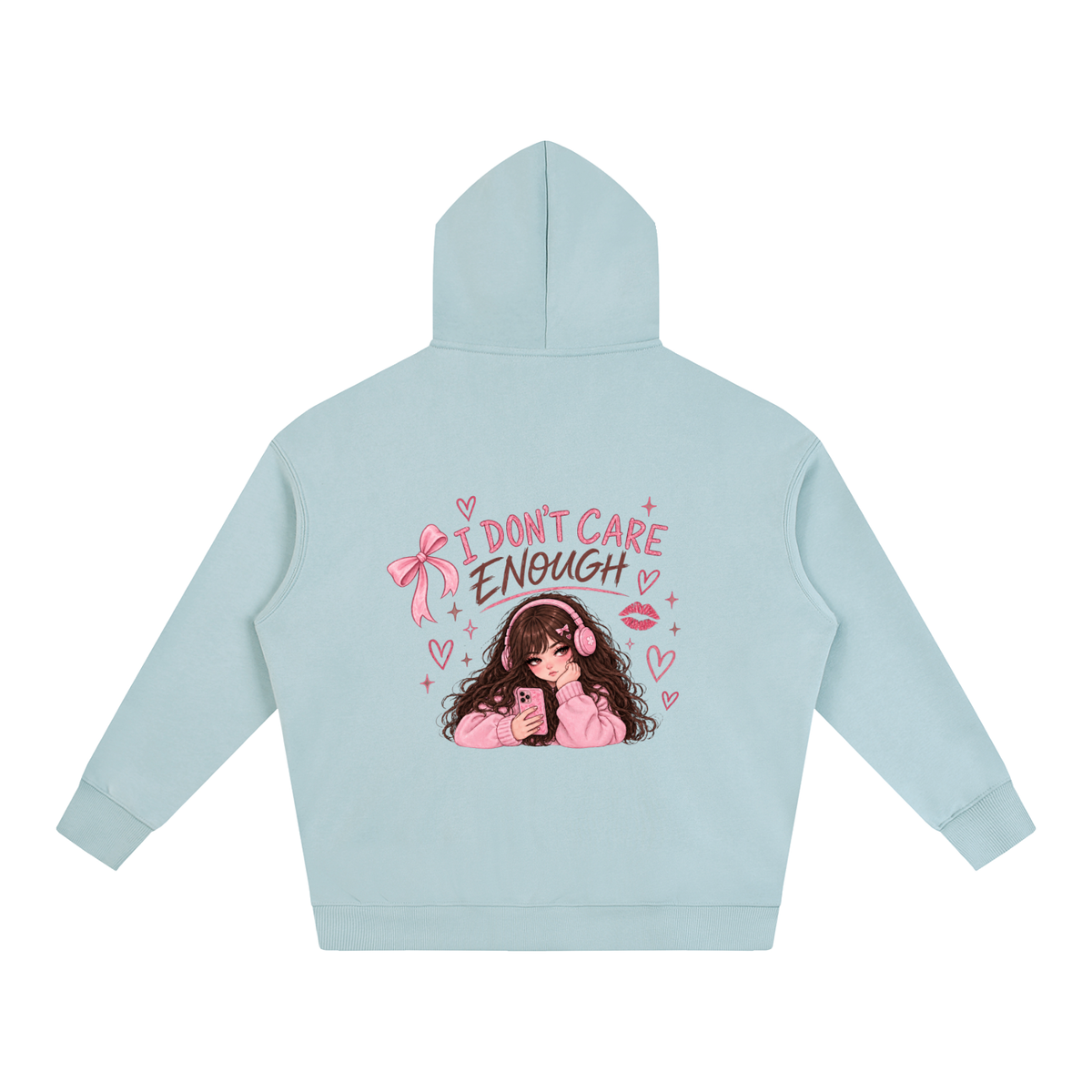 I Don't Care Enough Hoodie — Design 3