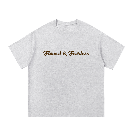 Flawed & Fearless T-Shirt